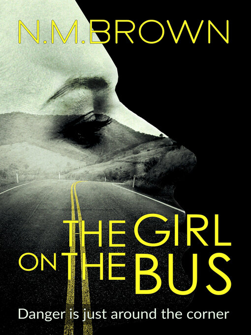 Title details for The Girl on the Bus by N.M. Brown - Available